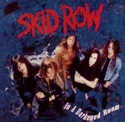 Skid Row : In a Darkened Room